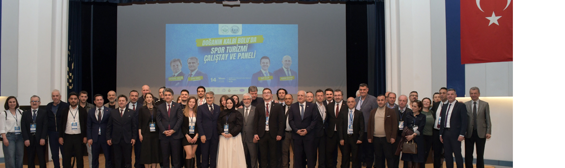 Doğanın Kalbi Bolu’da Spor Turizmi Çalıştayı ve Paneli yapıldı